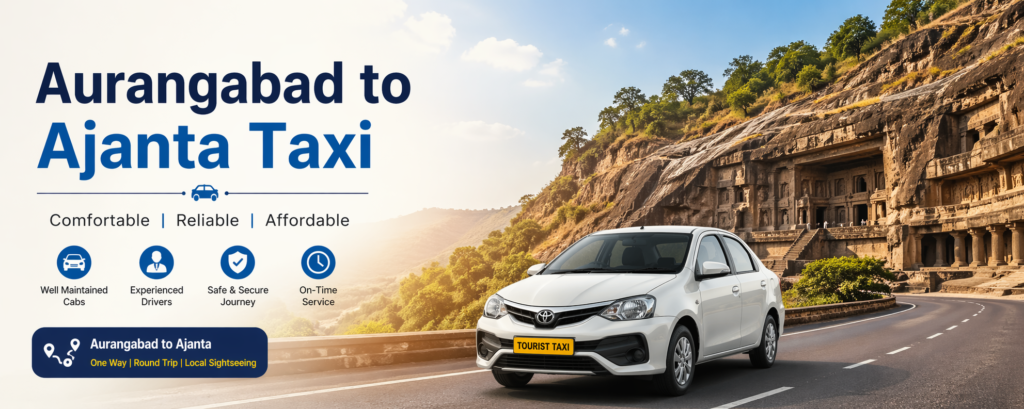 Aurangabad to Ajanta Taxi